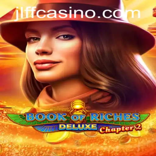 Discover the Enchanting World of Book of Riches Deluxe Chapter 2